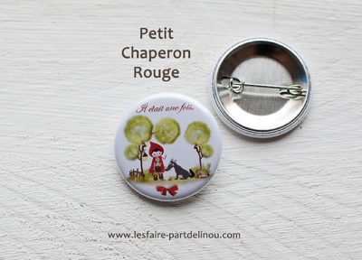 Badge « PETIT CHAPERON ROUGE » – 3,2 cm de diamètre